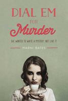 Dial Em for Murder 1440595852 Book Cover
