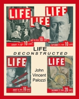 LIFE DECONSTRUCTED: A decade of history collaged B0CN25H6NT Book Cover