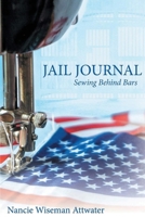Jail Journal Sewing Behind Bars 1736888900 Book Cover