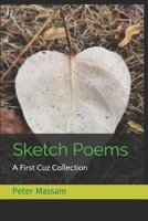 Sketch Poems: A First Cuz Collection 1701299232 Book Cover