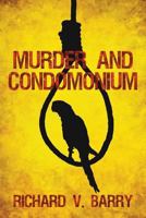 Murder and Condomonium 160047988X Book Cover