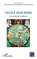 L'école sans murs: Une école de la reliance (Écologie Et Formation) (French Edition) 2343167206 Book Cover