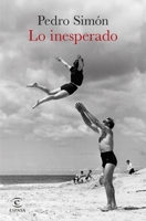 Lo inesperado (Novela) / The Unexpected (A Novel) (Spanish Edition) 6073947062 Book Cover