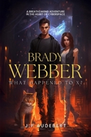 WHAT HAPPENED TO X ?: BRADY WEBBER (French Edition) B0CSF7LVZD Book Cover