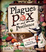 Plagues Pox and Pestilence 0753466872 Book Cover