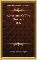 Adventures Of Two Brothers 1166438643 Book Cover