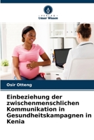 Einbeziehung der zwischenmenschlichen Kommunikation in Gesundheitskampagnen in Kenia 6204139320 Book Cover