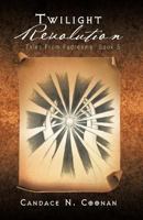 Twilight Revolution: Tales from Fadreama: Book 5 1466932570 Book Cover