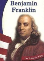 Benjamin Franklin (Let Freedom Ring: American Revolution Biographies) 0736810315 Book Cover