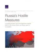 Russia's Hostile Measures: Combating Russian Gray Zone Aggression Against NATO in the Contact, Blunt, and Surge Layers of Competition 1977401996 Book Cover