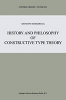 History and Philosophy of Constructive Type Theory 0792361806 Book Cover