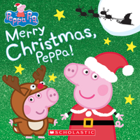 Merry Christmas, Peppa! 1338573314 Book Cover