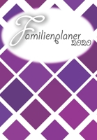 Familienplaner: 2020 I Wochenplaner I 4 Spalten I A5 I Einkaufsliste I To Do Liste I Kochplan I Ferien I Jahresübersichten I Geschenkidee Eltern, Oma, ... Erzieher I Motiv: Quadrate (German Edition) 1696068037 Book Cover