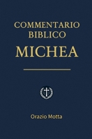 Commento al libro di Michea (Italian Edition) B0F6YBHFJM Book Cover
