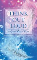 Think Out Loud 154626325X Book Cover