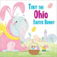 Tiny the Ohio Easter Bunny 1492659525 Book Cover