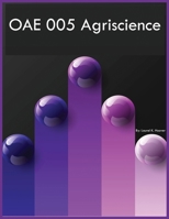 OAE 005 Agriscience B0CPX1F5V7 Book Cover