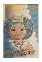 Ameenah the Queen 1539590275 Book Cover