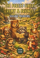 The Forest Fixers-Remy & Friends: Solving Problems B0GJCX1WW7 Book Cover