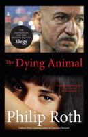 The Dying Animal 0307454886 Book Cover