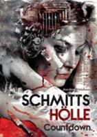 Schmitts Hölle - Countdown. (Ein Thriller mit Sibel Schmitt) 3848216817 Book Cover