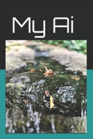 My Ai (The My Ai Series) B0G5QR2K53 Book Cover
