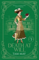 Death At Will: A Turn-of-the-Century Cozy Mystery 0998338583 Book Cover