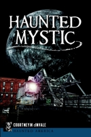 Haunted Mystic 1626194149 Book Cover
