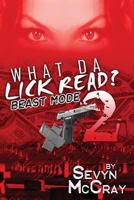 What Da Lick Read? Part 2 Beastmode 0989328724 Book Cover