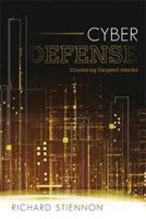 Cyber Defense: Countering Targeted Attacks 1442219173 Book Cover