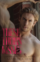 These Thorn Kisses 1088009840 Book Cover