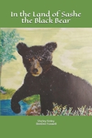In the Land of Sashe the Black Bear B0948JWT54 Book Cover