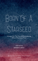 Born of a Starseed 9373141996 Book Cover