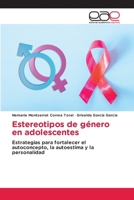 Estereotipos de género en adolescentes (Spanish Edition) 6208827787 Book Cover