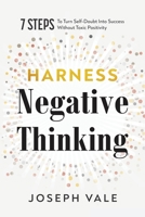 Harness Negative Thinking B0F86KDQDT Book Cover