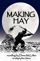 Making Hay 1935961489 Book Cover