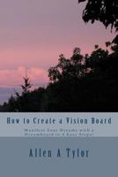 How to Create a Vision Board 1494922495 Book Cover