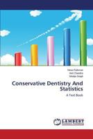 Conservative Dentistry And Statistics: A Text Book 3659615617 Book Cover