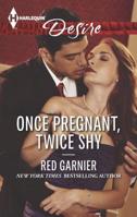 Once Pregnant, Twice Shy 0373733119 Book Cover