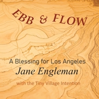 Ebb and Flow : A Blessing for Los Angeles 1966337388 Book Cover