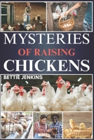 MYSTERIES OF RAISING CHICKENS B0FHWMC7QZ Book Cover
