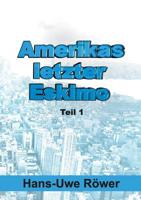 Amerikas letzter Eskimo: Teil 1 3732340023 Book Cover