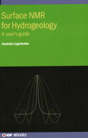 Surface NMR for Hydrogeology: A User's Guide 0750331534 Book Cover