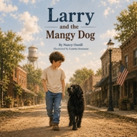 Larry and the Mangy Dog 1969893214 Book Cover