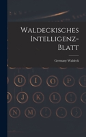 Waldeckisches Intelligenz-blatt 1016525990 Book Cover