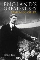 England's Greatest Spy 1906768099 Book Cover