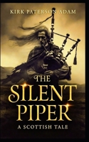 The Silent Piper: A Scottish Tale B0G2S5GQNT Book Cover