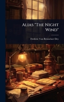 Alias "The Night Wind" 1024026094 Book Cover