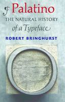 Palatino: The Natural History of a Typeface 1567925723 Book Cover