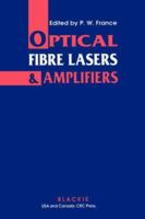 Optical Fibre Lasers and Amplifiers 0216931576 Book Cover